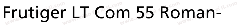 Frutiger LT Com 55 Roman字体转换